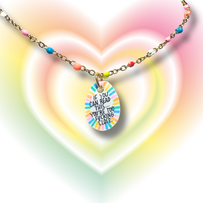 "If You Can Read This" Necklace
